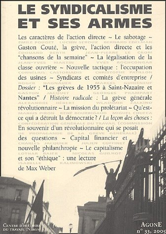 Agone, n° 33. Le syndicalisme et ses armes