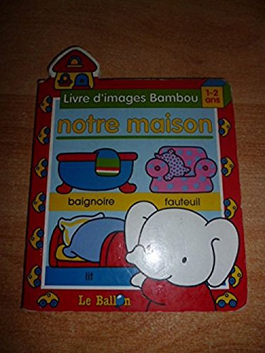 Livre d'images Bambou : notre maison