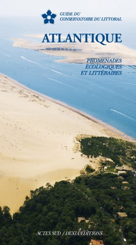 Atlantique : promenades écologiques et littéraires