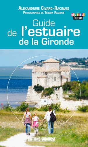 Guide de l'estuaire de la Gironde : guide découverte illustré