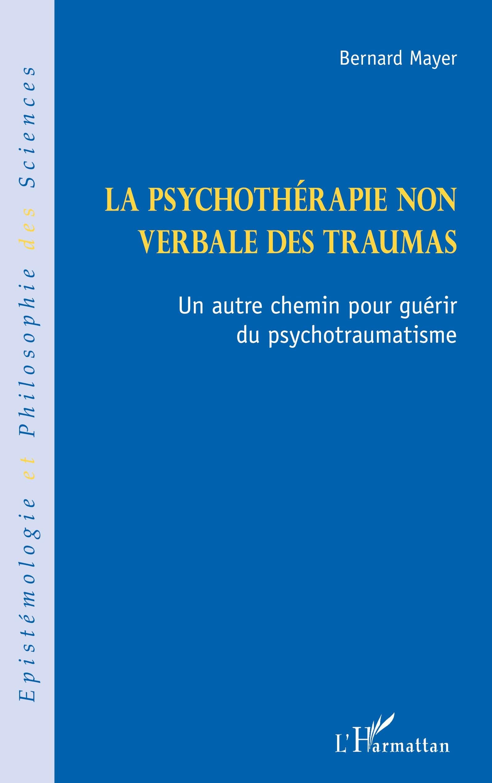 La psychothérapie non verbale des traumas : un autre chemin pour guérir du psychotraumatisme