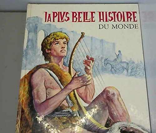la plus belle histoire du monde