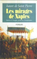 Les Mirages de Naples : Sancia d'Aragon, princesse Renaissance