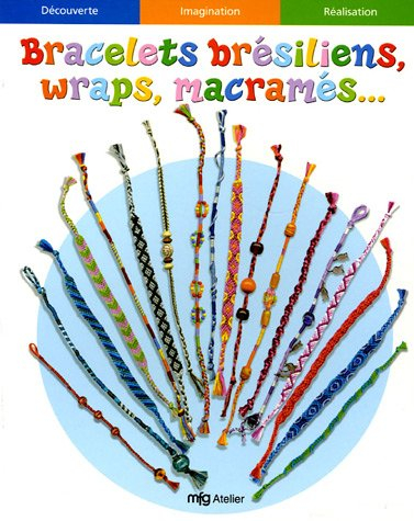 bracelets brésiliens, wraps, macramés, tresses