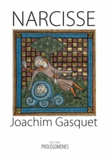 Narcisse: Précédé du Dialogue du Prince et de la Chimère
