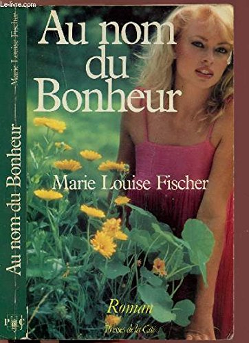 Au nom du bonheur