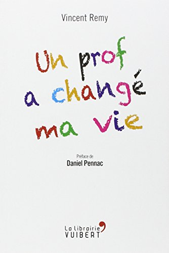 Un prof a changé ma vie