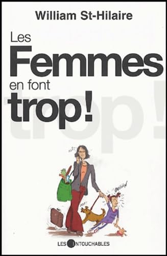 Les femmes en font trop !