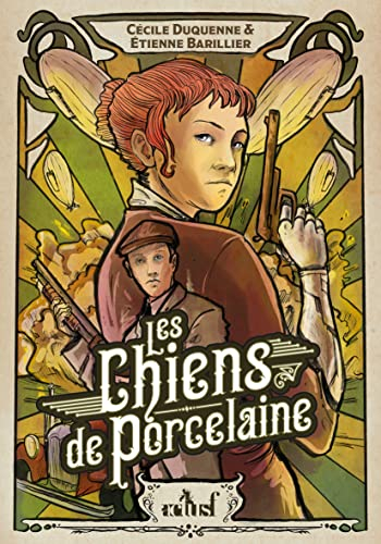Les brigades du steam. Les chiens de porcelaine