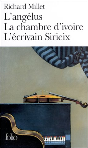 L'angélus. La chambre d'ivoire. L'écrivain Sirieix
