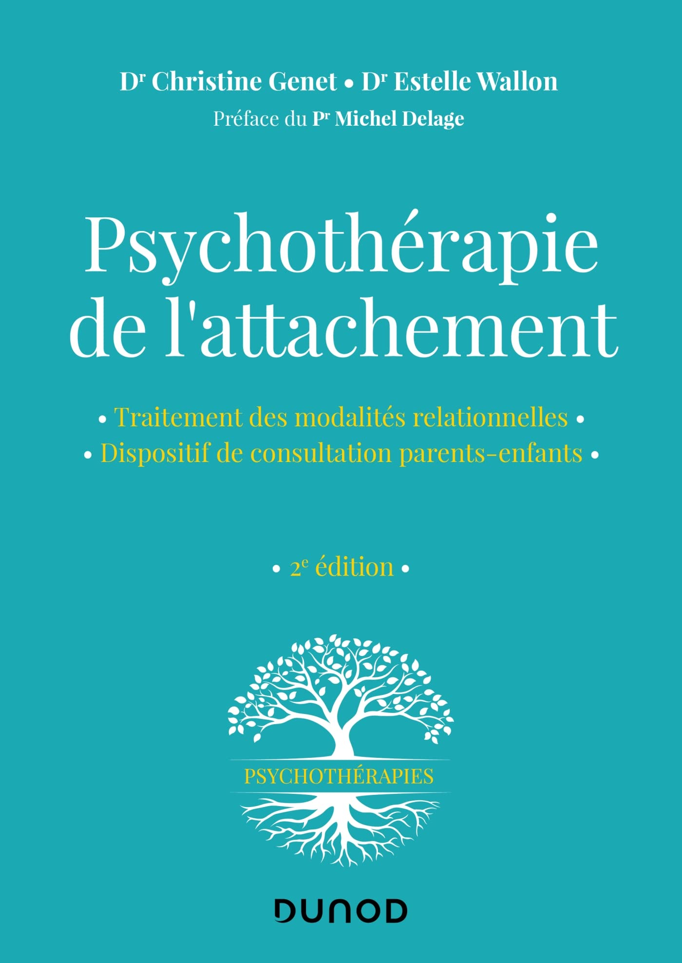 Psychothérapie de l'attachement : traitement des modalités relationnelles, dispositif de consultatio