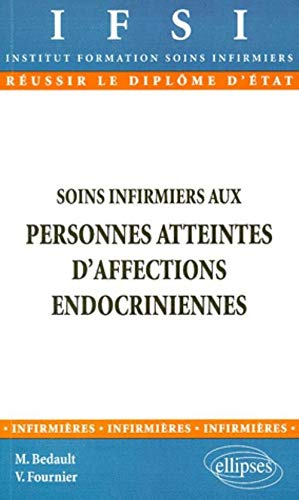 Soins infirmiers aux personnes atteintes d'affections endocriniennes
