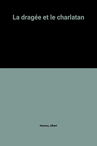 la dragée et le charlatan