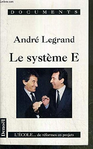 Le système E : l'école... de réformes en projets