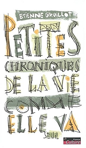 Petites chroniques de la vie comme elle va