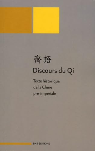 Discours du Qi : texte historique de la Chine pré-impériale