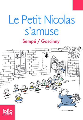 Les histoires inédites du petit Nicolas. Vol. 6. Le petit Nicolas s'amuse