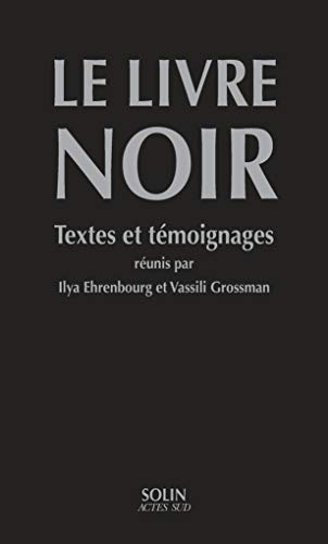 Le livre noir : sur l'extermination scélérate des Juifs par les envahisseurs fascistes allemands dan