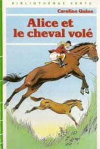 alice et le cheval volé (bibliothèque verte)