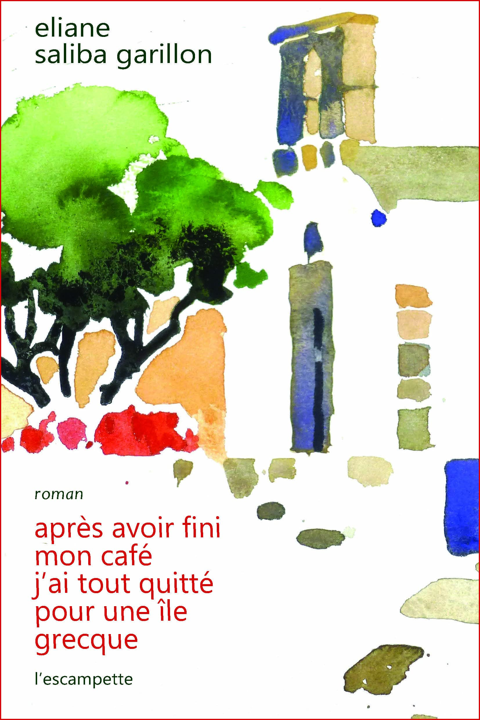 Après avoir fini mon café, j'ai tout quitté pour une île grecque