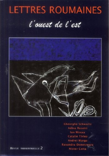 Lettres roumaines, n° 2. L'ouest de l'est