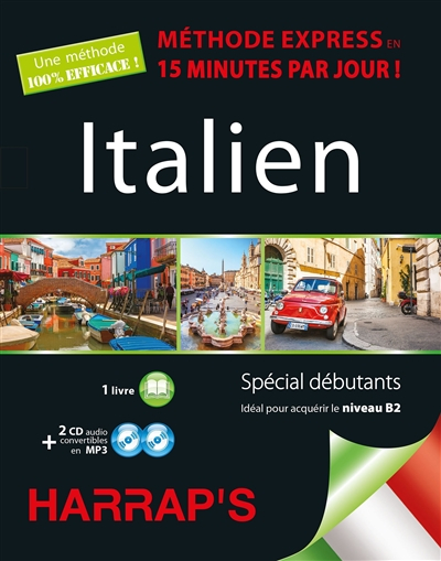 Italien : méthode express en 15 minutes par jour ! : spécial débutants, idéal pour acquérir le nivea
