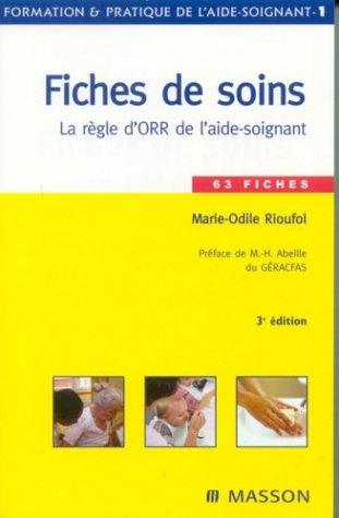 Fiches de soins : la règle d'ORR de l'aide-soignant