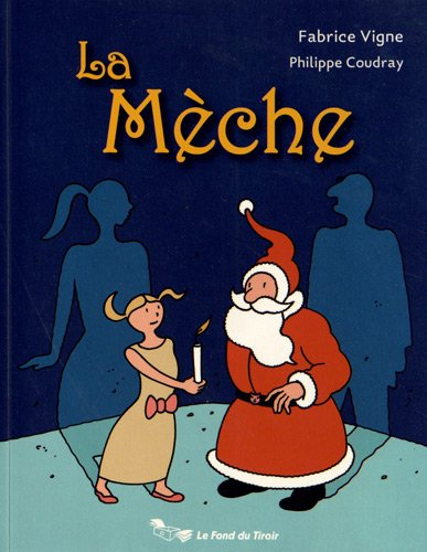 La mèche : secret en douze coups