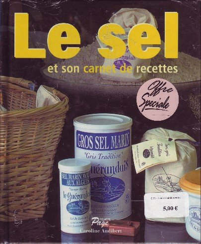 le sel - et son carnet de recettes