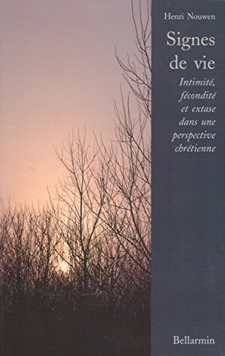signes de vie : intimité, fécondité et extase dans une perspective chrétienne
