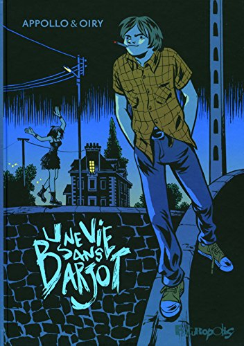 Une vie sans Barjot