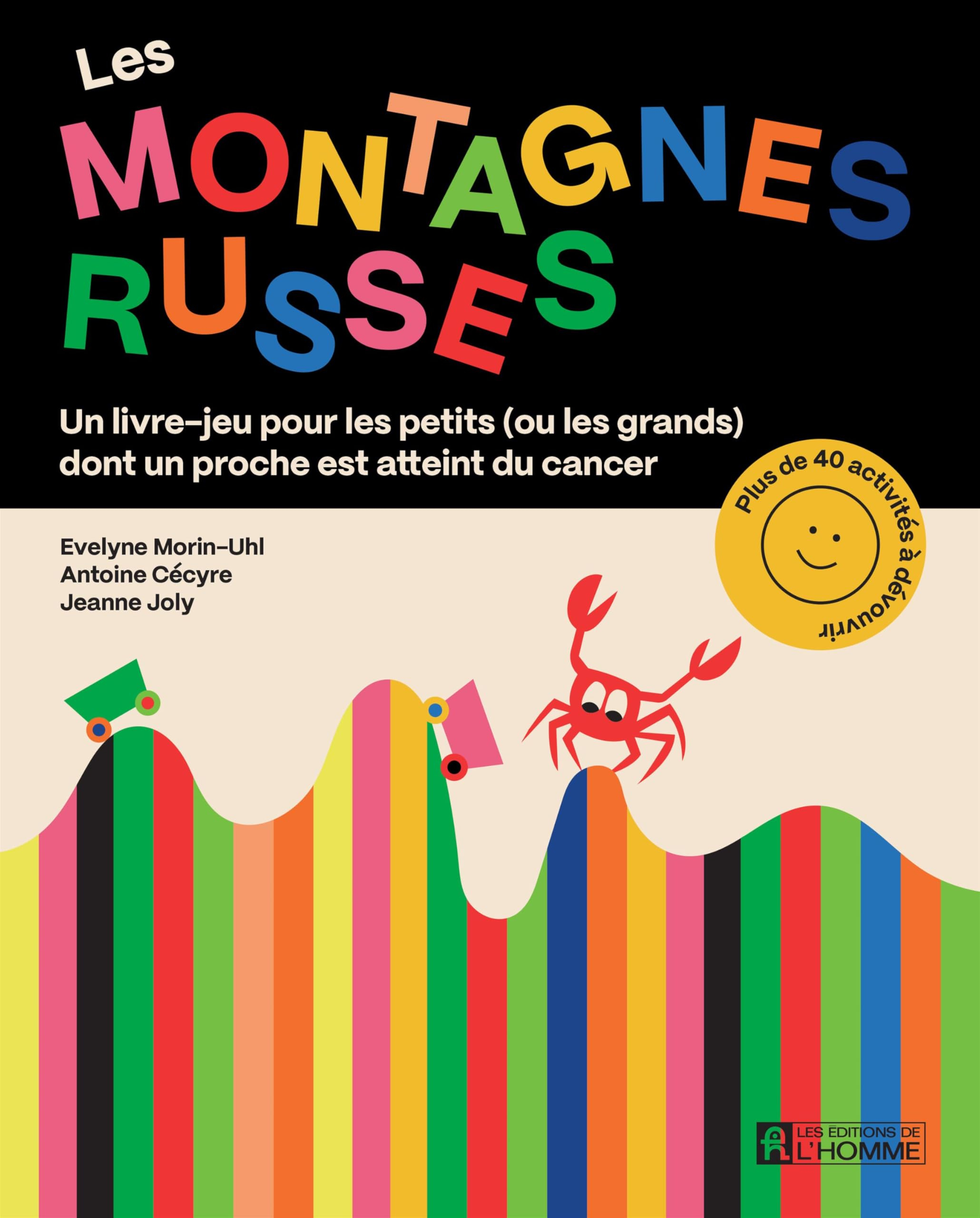 Les montagnes russes : Un livre-jeu pour les petits (et les grands) dont un proche est atteint du ca