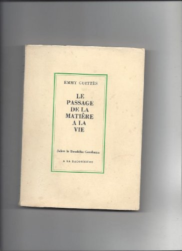 passage de la matière a la vie