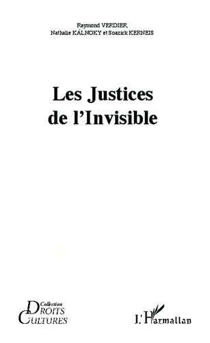 Les justices de l'invisible : actes du Colloque pluridisciplinaire Puissances de la nature, justices