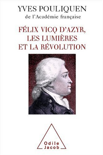 Félix Vicq d'Azyr, les Lumières et la Révolution