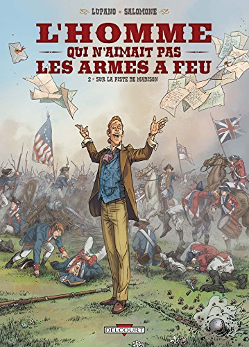 L'homme qui n'aimait pas les armes à feu. Vol. 2. Sur la piste de Madison