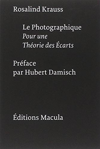 Le photographique : pour une théorie des écarts
