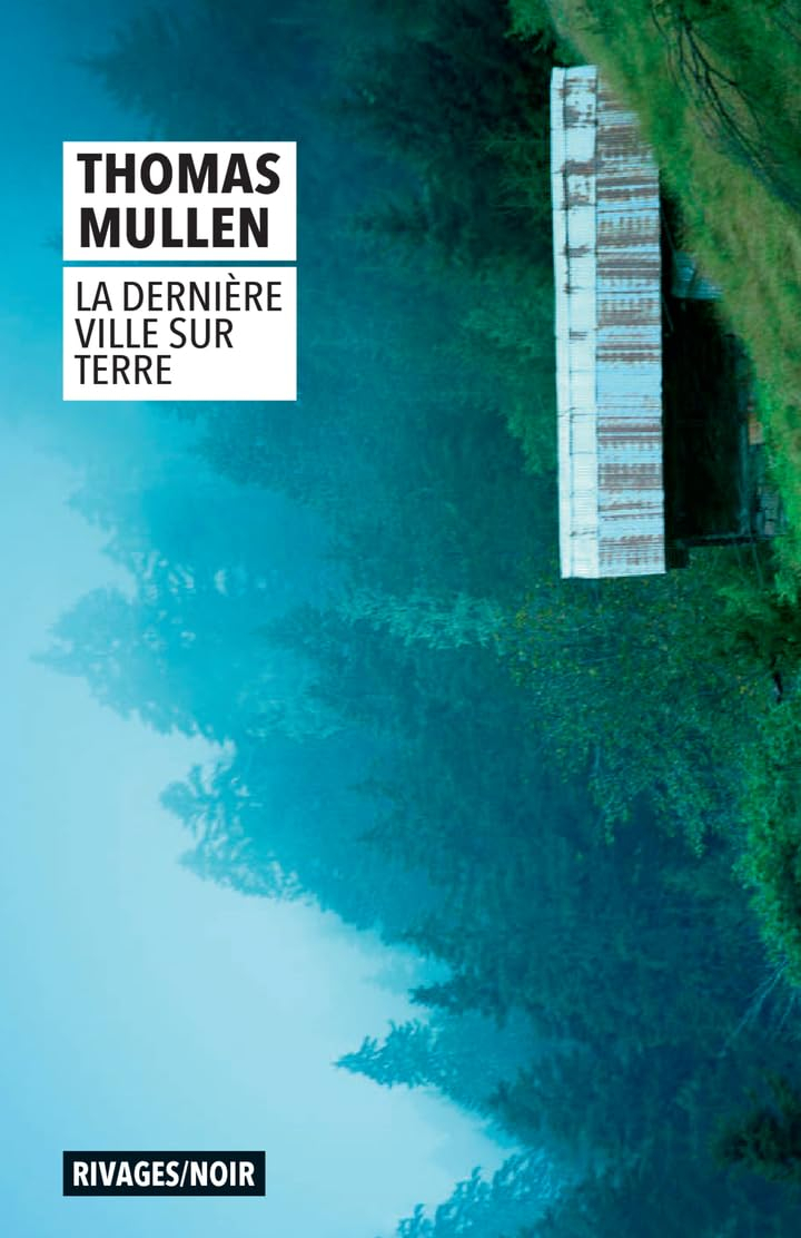 La dernière ville sur Terre