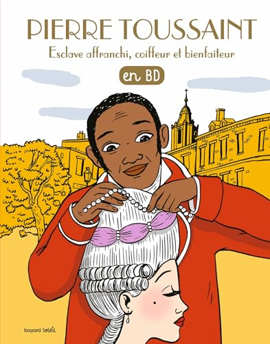 Les chercheurs de Dieu. Pierre Toussaint : esclave affranchi, coiffeur et bienfaiteur : en BD
