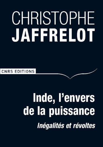Inde, l'envers de la puissance : inégalités et révoltes