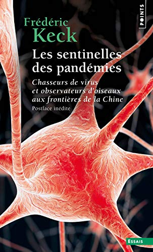 Les sentinelles des pandémies : chasseurs de virus et observateurs d'oiseaux aux frontières de la Ch