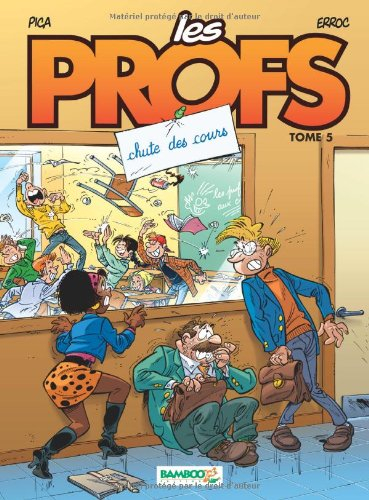Les profs. Vol. 5. Chute des cours