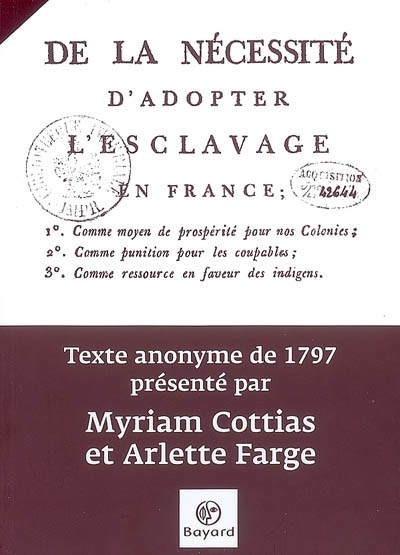De la nécessité d'adopter l'esclavage en France : comme moyen de prospérité pour nos colonies, comme