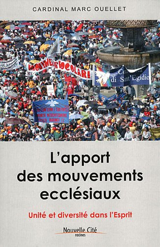 L'apport des mouvements ecclésiaux : unité et diversité dans l'Esprit