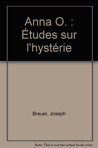 anna o. : Études sur l'hystérie