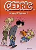JE VEUX L'EPOUSER ! T23 INDISPENSABLES 2013