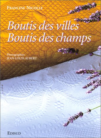 Boutis des villes, boutis des champs
