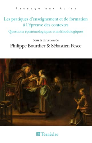 Les pratiques d'enseignement et de formation à l'épreuve des contextes : questions épistémologiques 