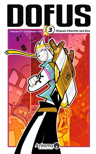 Dofus. Vol. 3. Chacun cherche son Eca