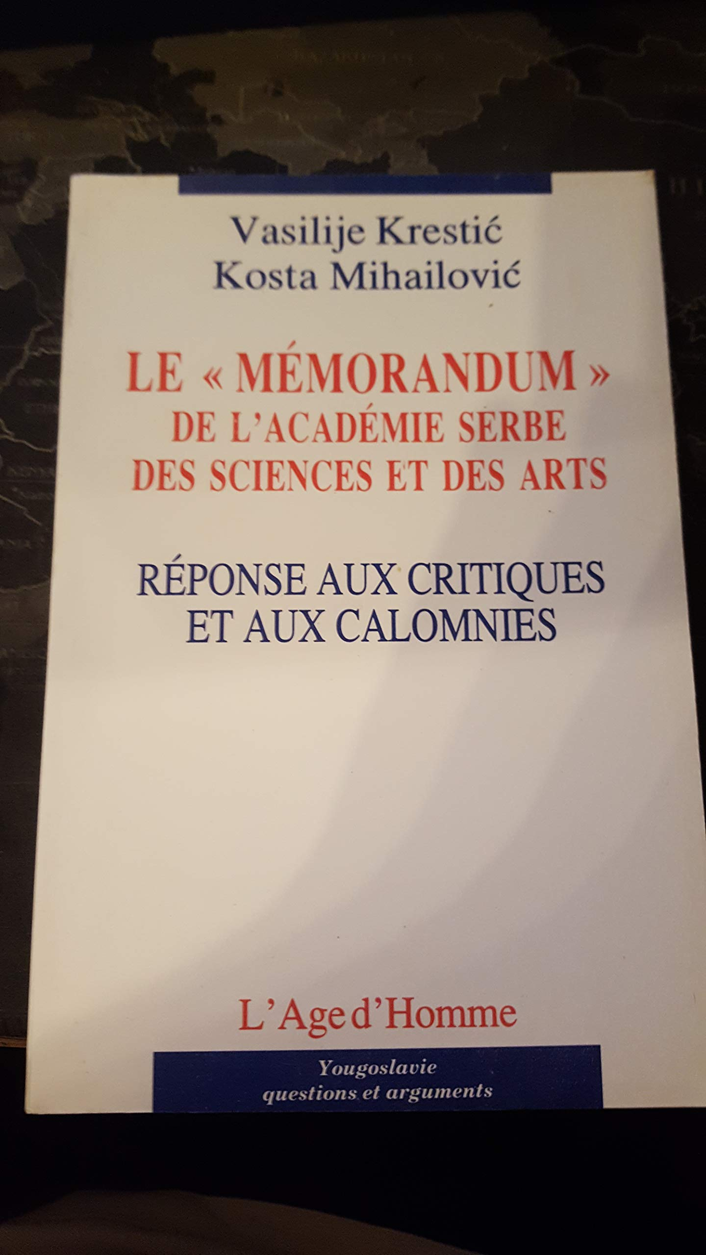 Le Mémorandum de l'Académie serbe des sciences et des arts de Belgrade (Dossier / Association de cit